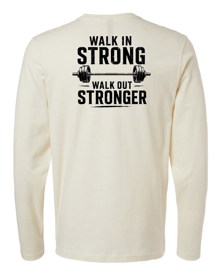 Walk out stronger, Long Sleeve Shirt  - emPower